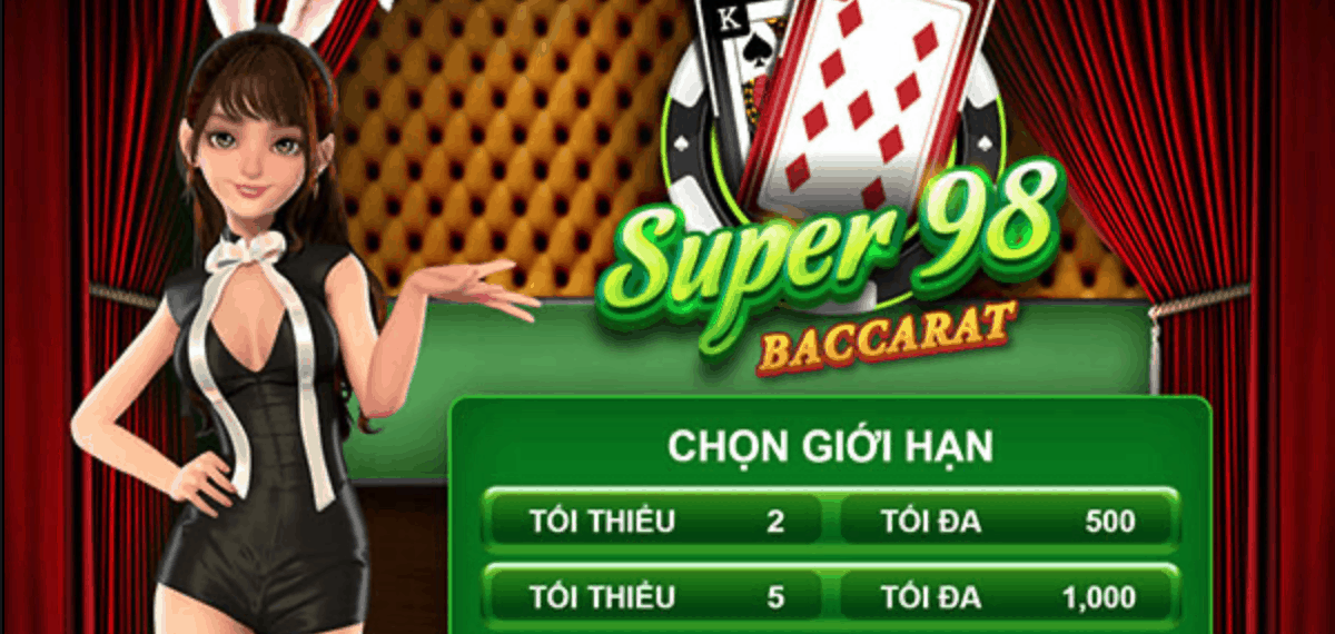  Quy Dinh Ve Cac Kieu Cuoc Khi Choi Super Baccarat 98