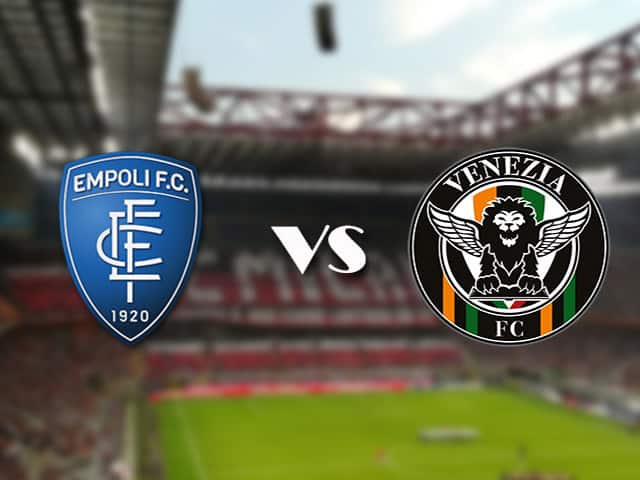 Soi kèo trận đấu Empoli vs Venezia tại Bk8vn ngày, 11/09/2021