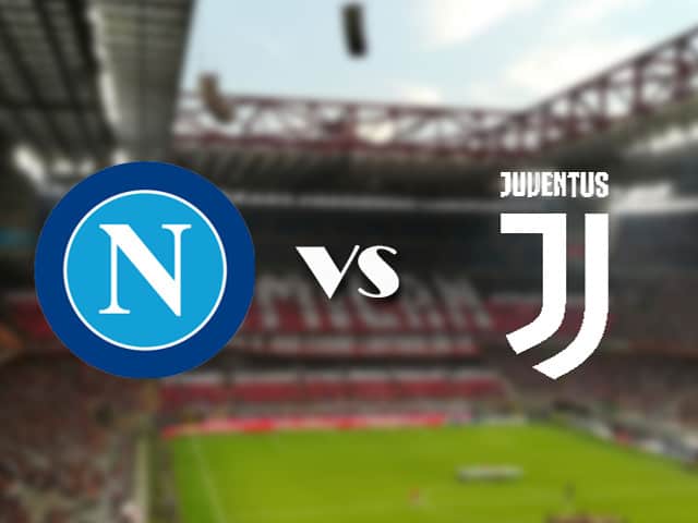 Soi kèo trận đấu Napoli vs Juventus tại Bk8vn ngày, 11/09/2021
