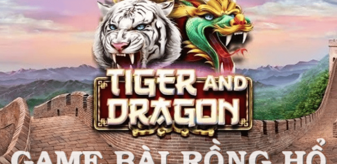 Vai net chinh ve tua game dinh dam Dragon Tiger