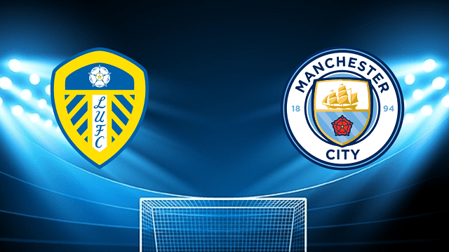 Soi kèo trận đấu Leeds vs Manchester City tại Bk8vn ngày, 30/04/2022 soi keo tran dau leeds vs manchester city tai bk8club ngay, 30/04/2022