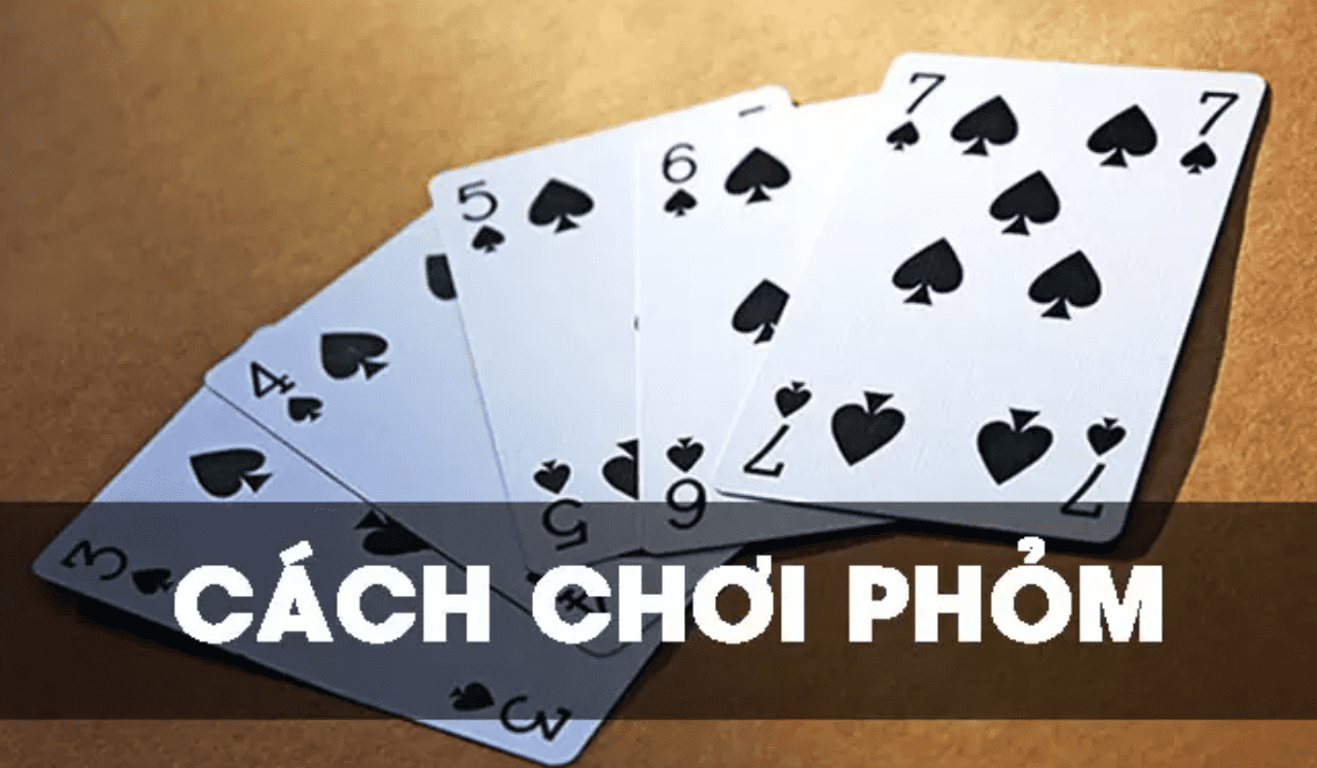 Nguoi moi tham gia choi Phom can trang bi nhung ky nang nay