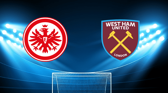 Soi kèo trận đấu Eintracht Frankfurt vs West Ham tại Bk8vn ngày, 06/05/2022 soi keo tran dau eintracht frankfurt vs west ham tai bk8club ngay, 06/05/2022