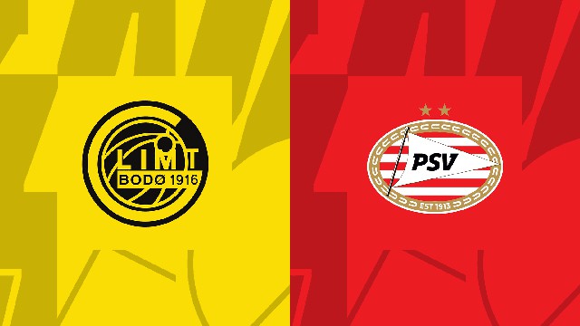 Soi kèo Bk8vn – Bodo/Glimt vs PSV, 4/11/2022 – Europa League