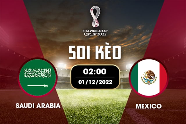 Soi kèo Bk8vn – Ả Rập Saudi vs Mexico, 01/12/2022 – World Cup 2022