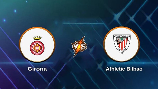 Soi kèo Bk8vn – Girona vs Athletic Bilbao, 05/11/2022 – Giải vô địch quốc gia Tây Ban Nha