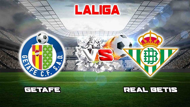 Soi kèo Bk8vn – Getafe vs Betis, 29/01/2023 – Giải vô địch quốc gia Tây Ban Nha