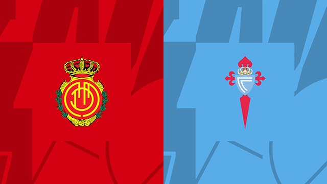 Soi kèo Bk8vn – Mallorca vs Celta Vigo, 21/01/2023 – Giải vô địch quốc gia Tây Ban Nha