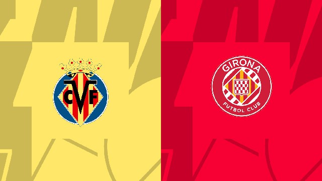Soi kèo Bk8vn – Villarreal vs Girona, 22/01/2023 – Giải vô địch quốc gia Tây Ban Nha