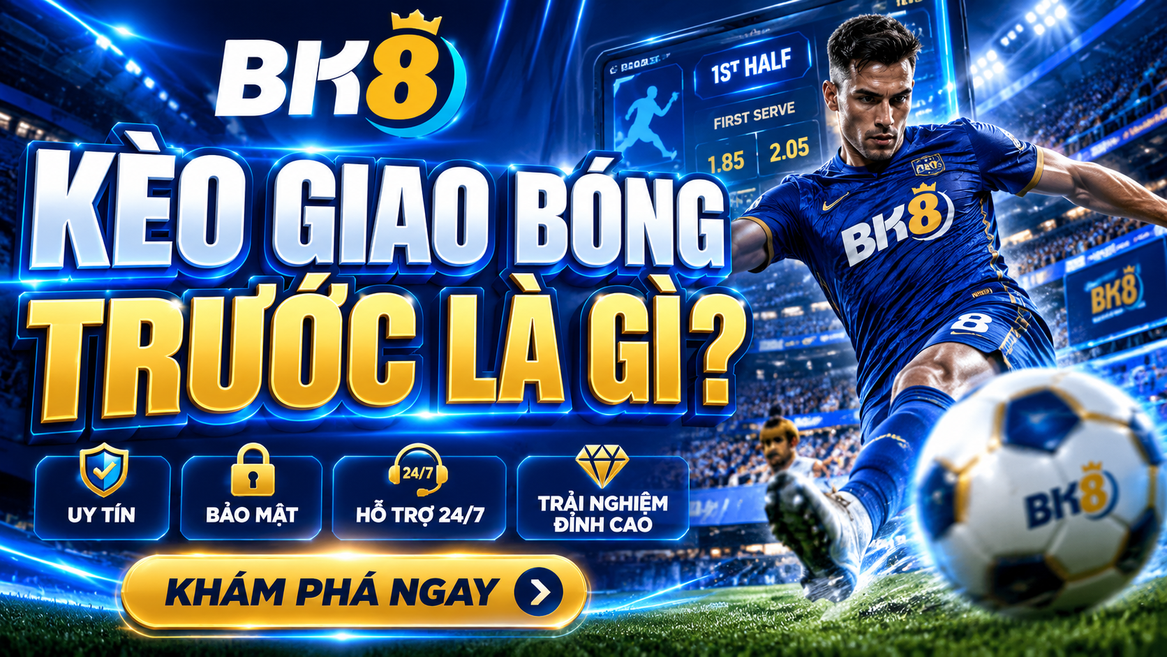 Tìm hiểu kèo giao bóng trước khi cá cược bóng đá