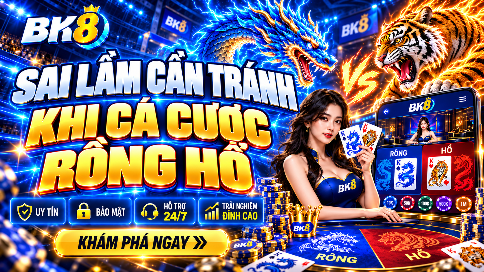 Sai lầm nên tránh để chơi Rồng Hổ online an toàn cao Sai lầm nên tránh để chơi Rồng Hổ online an toàn cao