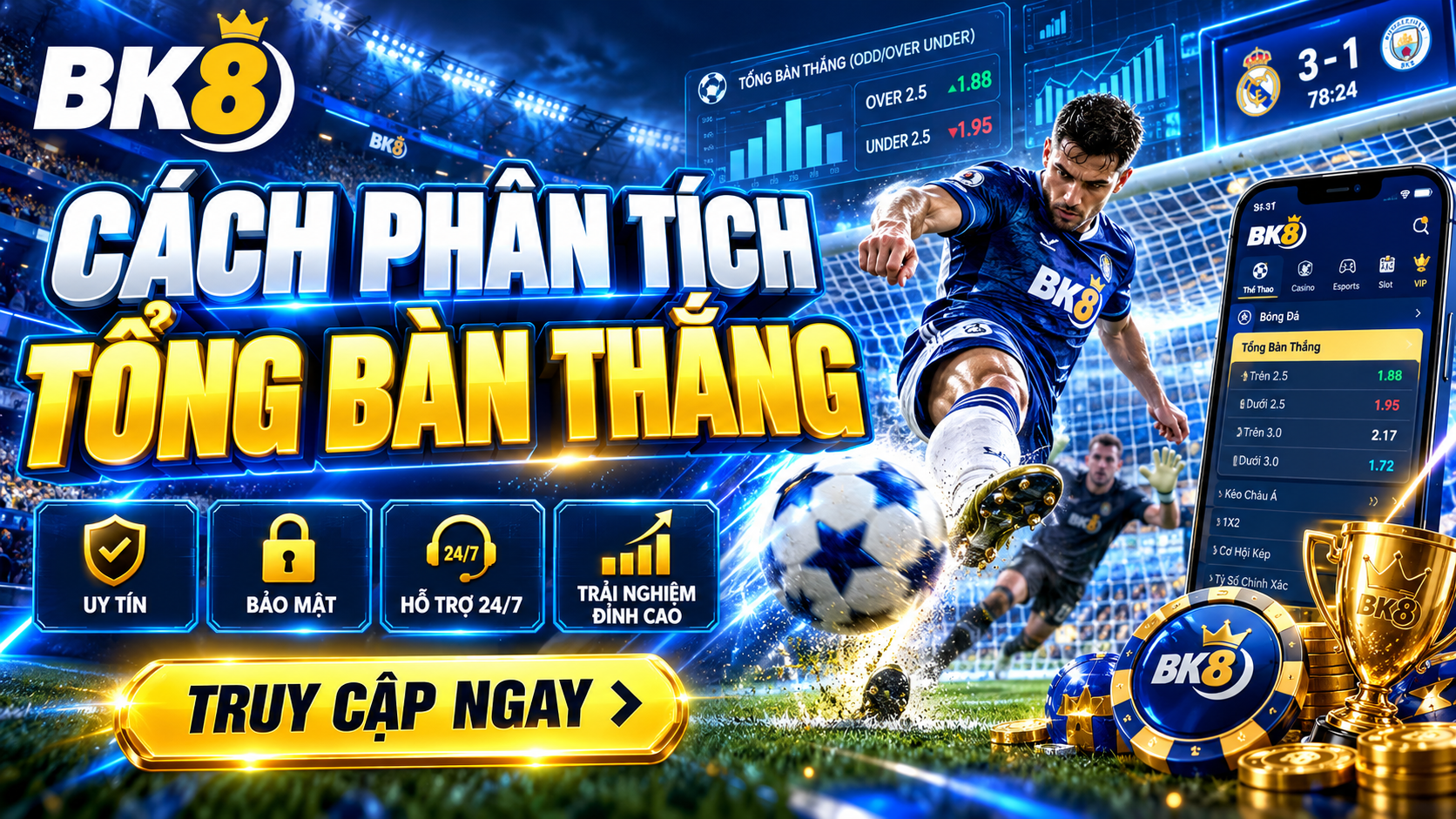 Nắm bắt khái niệm để có cách phân tích tổng bàn thắng