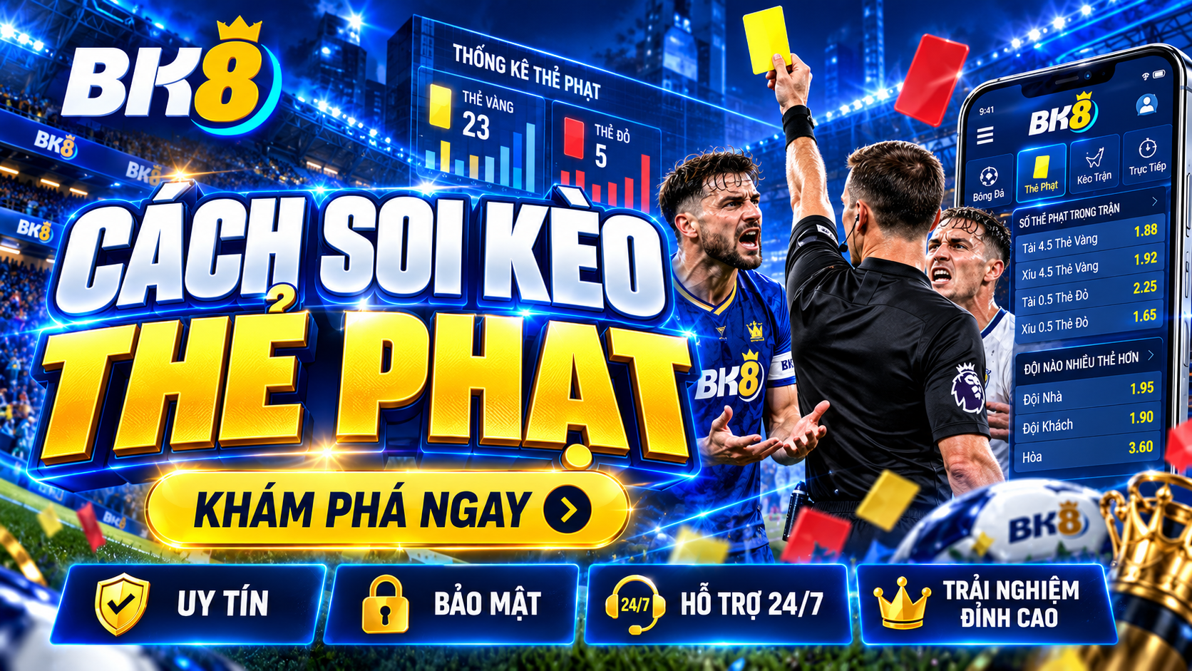 Hiểu rõ về kèo thẻ phạt để soi kèo chuẩn xác nhất