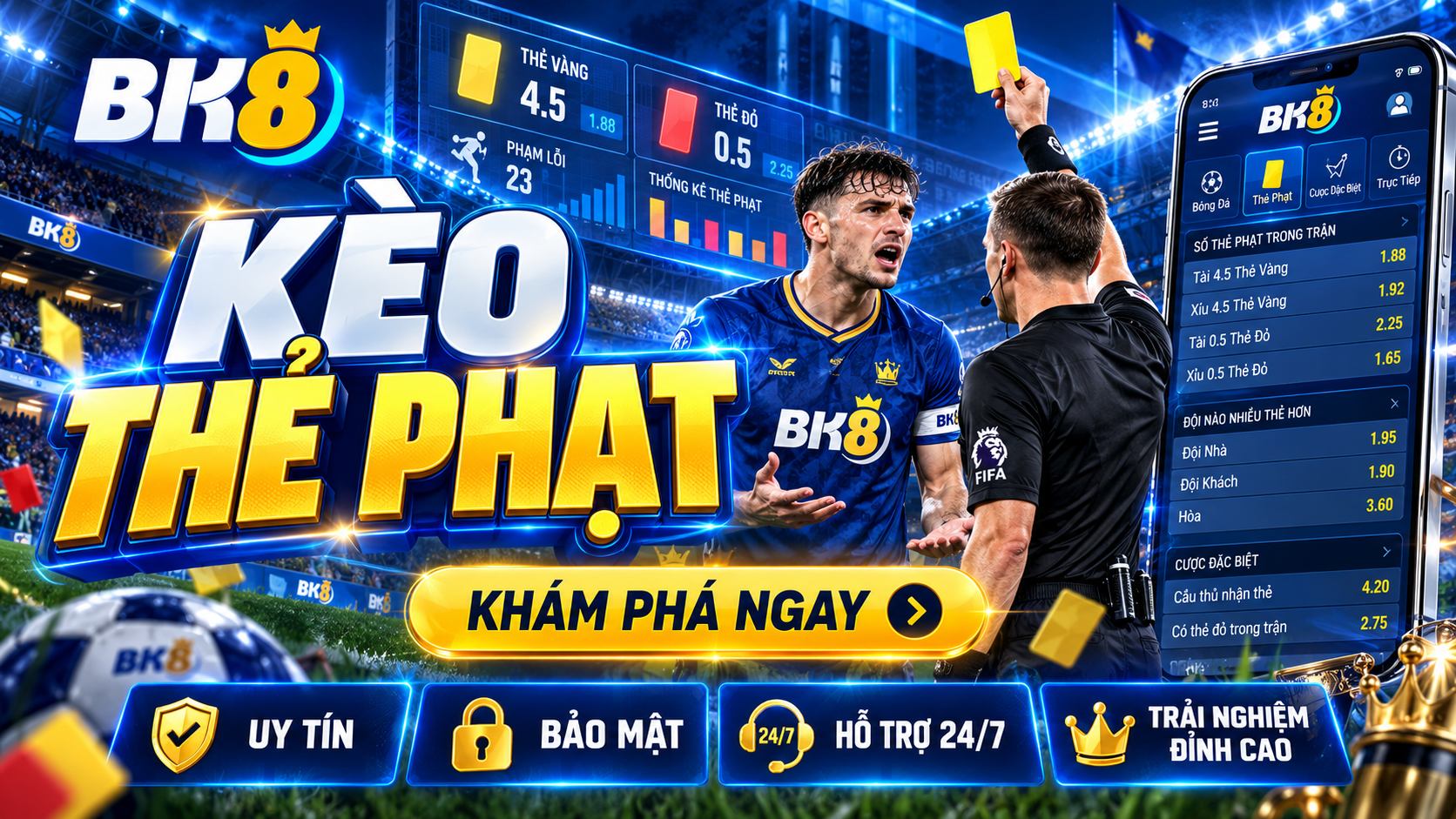 Cược thẻ phạt là hình thưc quen thuộc trong bóng đá