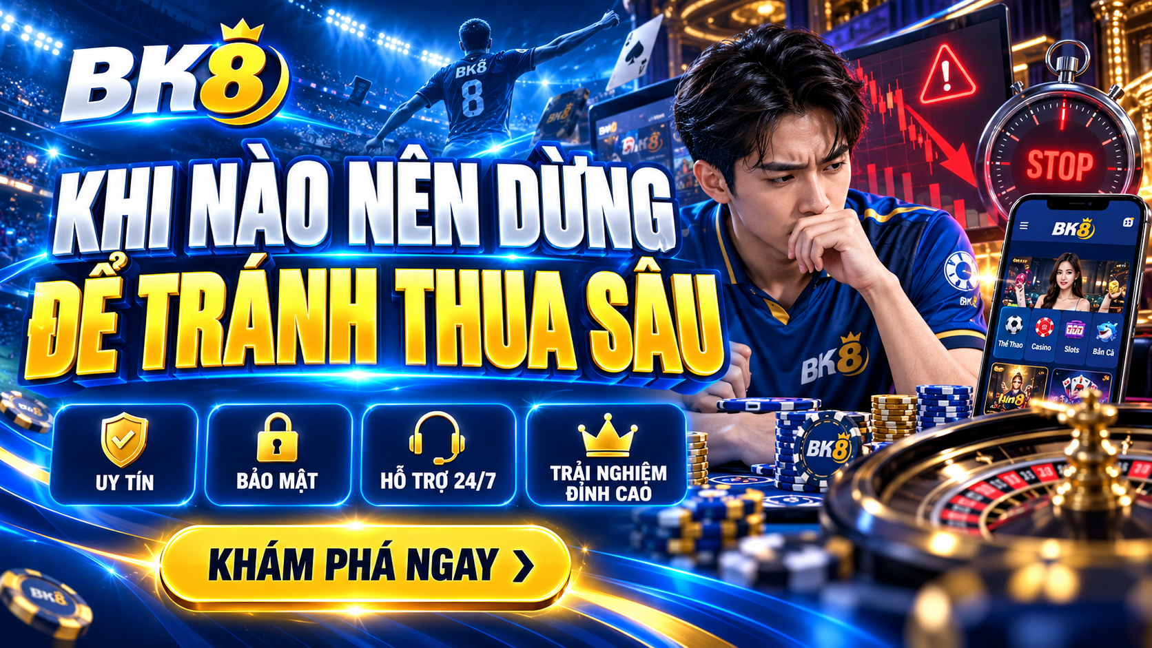 Xác định thời điểm dừng cược để tránh thua sâu hiệu quả Xác định thời điểm dừng cược để tránh thua sâu hiệu quả